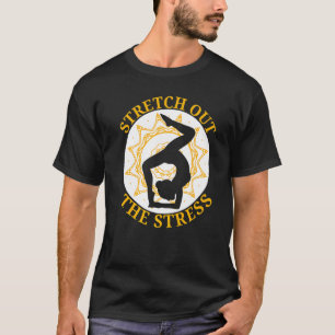 T-shirt Étirez le stress Yoga  Méditation Fitness