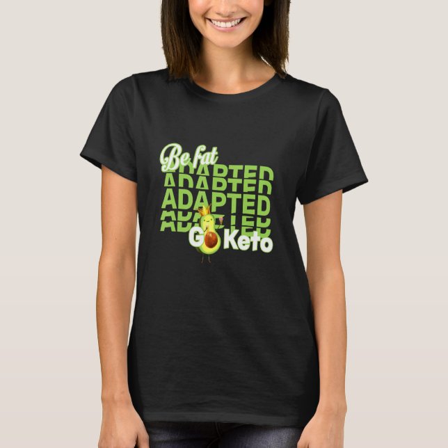 T-shirt Être adapté aux graisses Eat avocado (Devant)