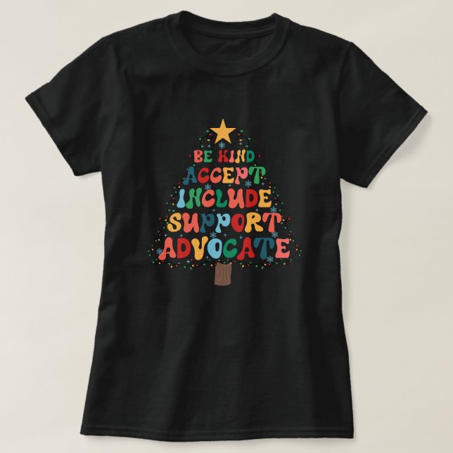 T-shirt être aimable accepter inclure l'avocat du soutien (Design devant)