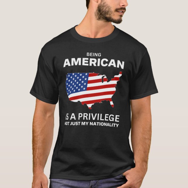 T-shirt Être Américain Est Un Privilège (Devant)