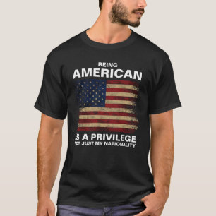 T-shirt Être Américain Est Un Privilège (personnalisation)