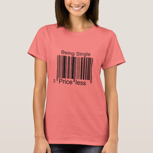 T-shirt Être célibataire, sans prix (Devant)