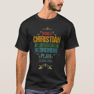 T-shirt Être Chrétien N'Est Pas Facile, Mais Le Pl De Retr