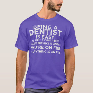 T-shirt Être Dentiste Est Facile C'est comme rouler à vélo