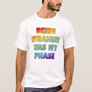 T-shirt Être Droit Était Ma Phase