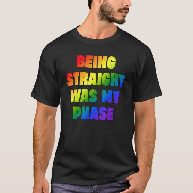 T-shirt Être droit était ma phase LGBT (Devant)