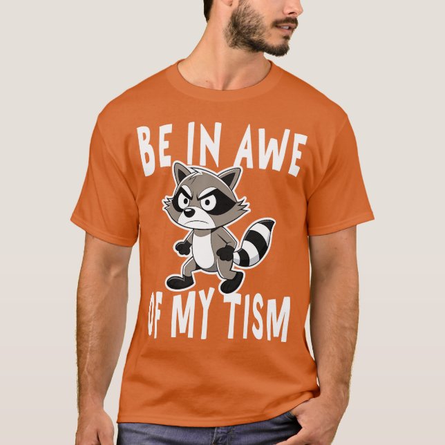 T-shirt être en admiration de mon raton laveur de tism Ang (Devant)