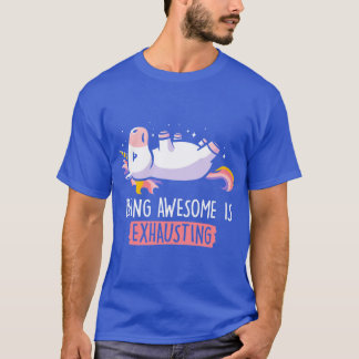T-shirt Être génial est épuisant Cadeau licorne drôle pare