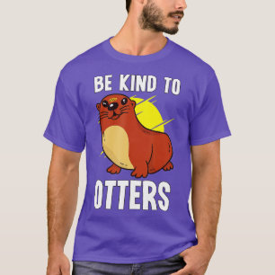T-shirt Être Gentil Aux Loutres