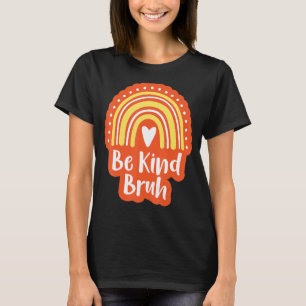 T-shirt être gentil brutale anti-intimidation gentillesse