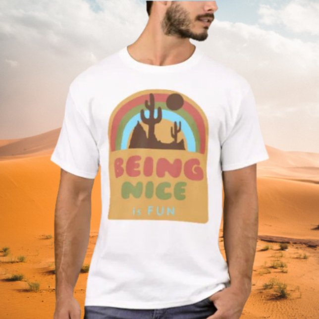 T-shirt Être Gentil Est Amusant Désert (Créateur téléchargé)