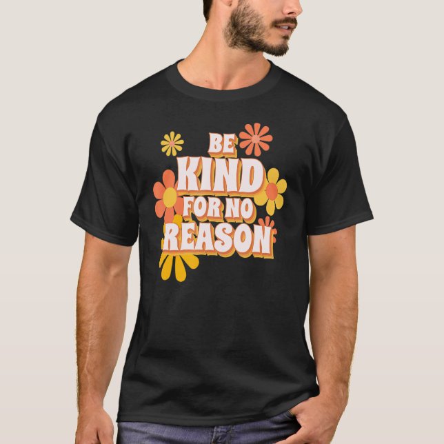 T-shirt Être Gentil Sans Raison (Devant)