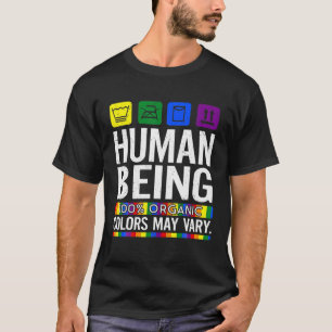 T-shirt Être Humain 100% Couleurs Organiques Peut Varier