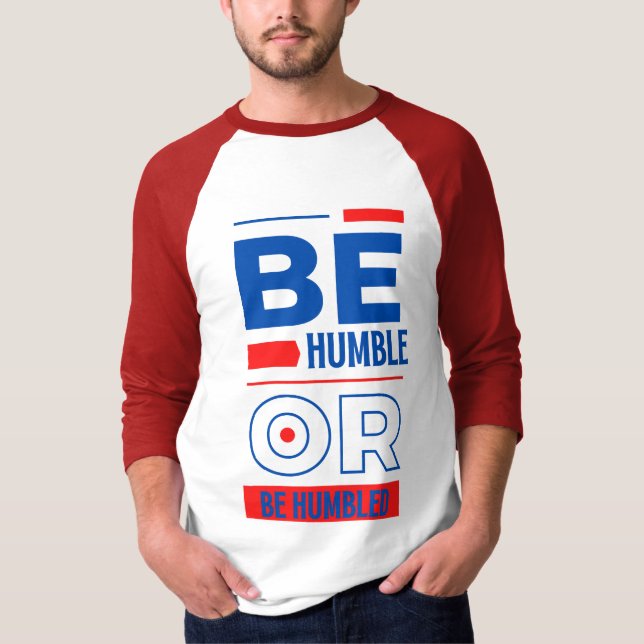 T-shirt Être humble ou être humble Hommes 3/4 (Devant)