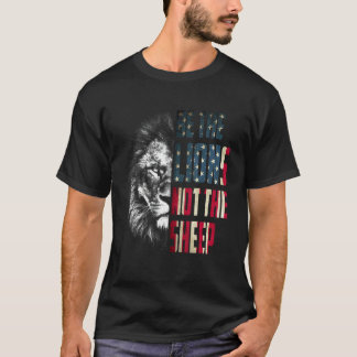 T-shirt Être les lions et non les moutons Drapeau américai