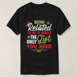 T-shirt être lié à moi est le seul cadeau dont vous avez b