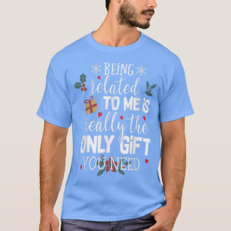 T-shirt Être Lié À Moi Est Le Vraiment Seul Don Que Vous N