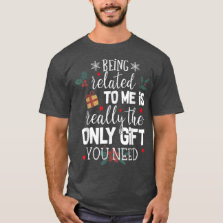 T-shirt Être Lié À Moi Est Le Vraiment Seul Don Que Vous N