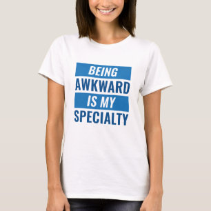 T-shirt Être maladroit