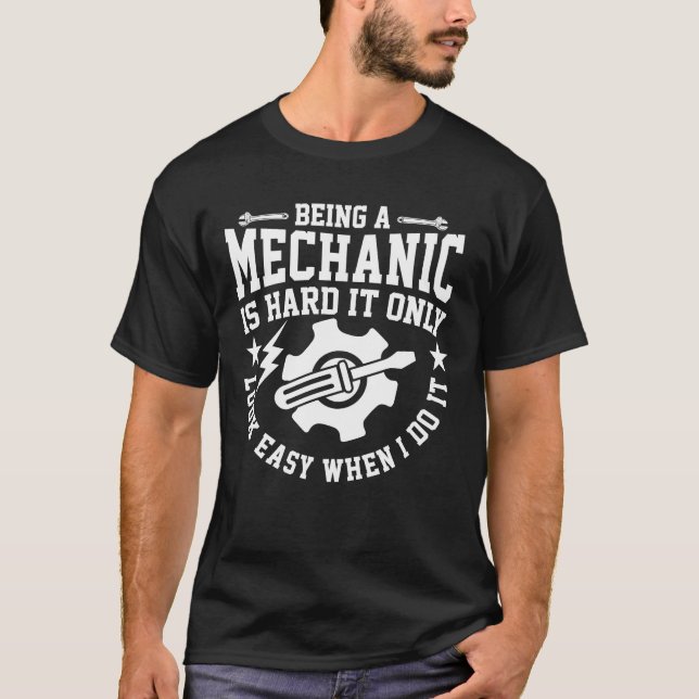 T-SHIRT ÊTRE MECHANIQUE EST DIFFICILE, IL N'A L'AIR FACILE (Devant)
