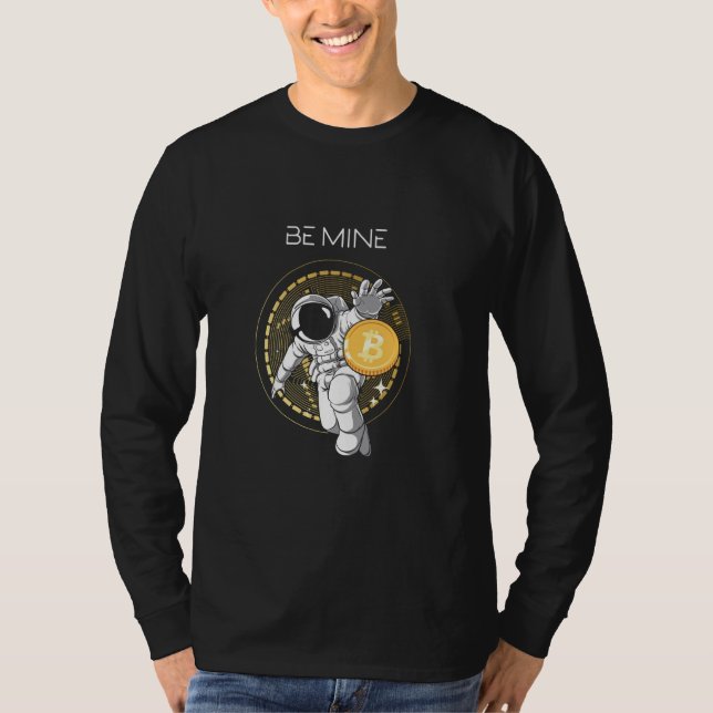 T-shirt Être Mine Astronaut Espace Bitcoin Crypto Devise B (Devant)