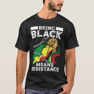 T-shirt Être noir signifie résistance Mois de l'histoire n