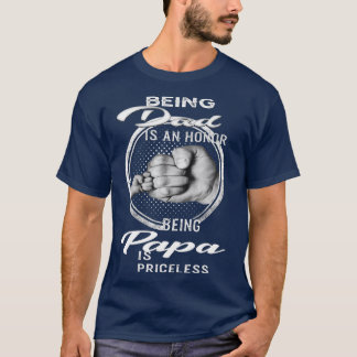 T-shirt Être Papa Est Un Honneur Être Papa Est Inestimable