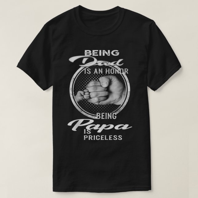 T-shirt Être Papa Est Un Honneur Être Papa Est Inestimable (Design devant)