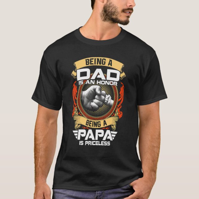 T-shirt Être Papa Est Un Honneur Être Papa Est Inestimable (Devant)