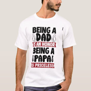 T-shirt Etre papa est un honneur être papa est inestimable