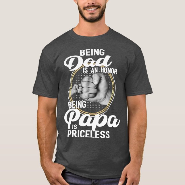 T-shirt Être Papa Est Un Honneur Être Papa N'A Pas De Prix (Devant)