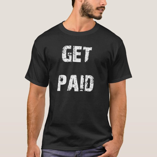 T-shirt Être payé (Devant)