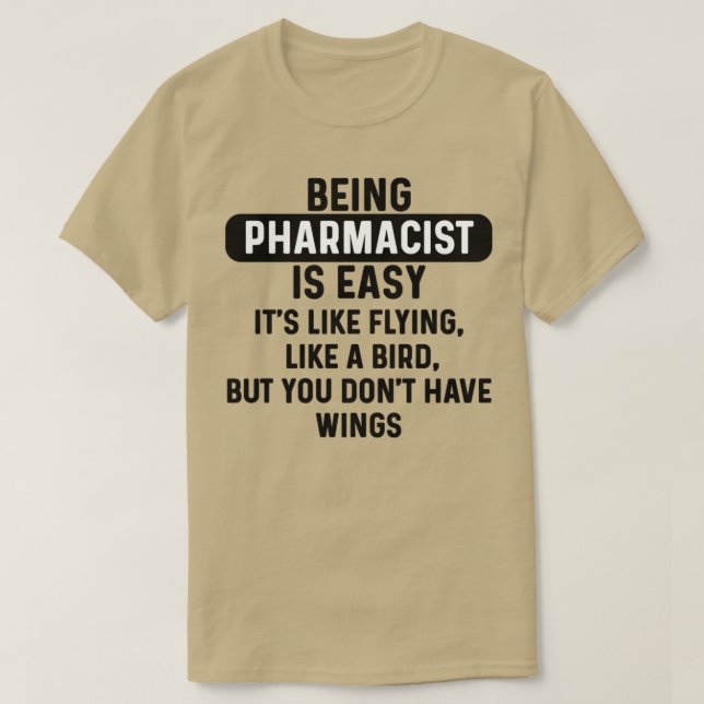 T-shirt Être pharmacien est une citation humoristique faci (Design devant)