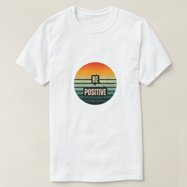T-shirt Être positif (Design devant)
