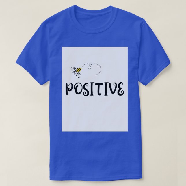 T-SHIRT ÊTRE POSITIF (Design devant)