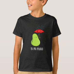 T-shirt Être Pré-Pear Poire Drôle Dans Pluie Pun Dark BG