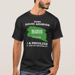 T-shirt Être Saoudien Est Un Privilège (Personnaliser)