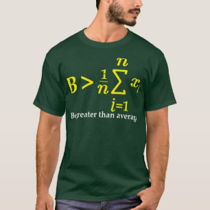 T-shirt Être supérieur à la moyenne des équations mathémat
