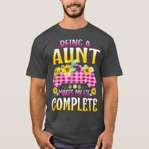 T-shirt Être Tante Fait Ma Vie Complète Tournesol Truc