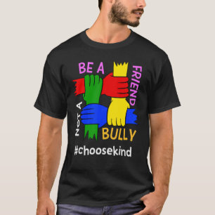 T-shirt Être Un Ami Pas Un Choosekind Anti-Intimidation