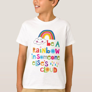 T-shirt Être un arc-en-ciel dans un autre nuage