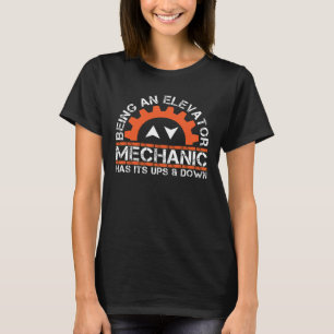 T-shirt Être Un Ascenseur Mécanicien Avocats D'Ascenseur 1