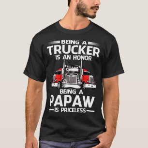 T-shirt Être un camionneur est un honneur être un PAPAW es