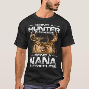 T-shirt Être un chasseur est un honneur être un NANA est u