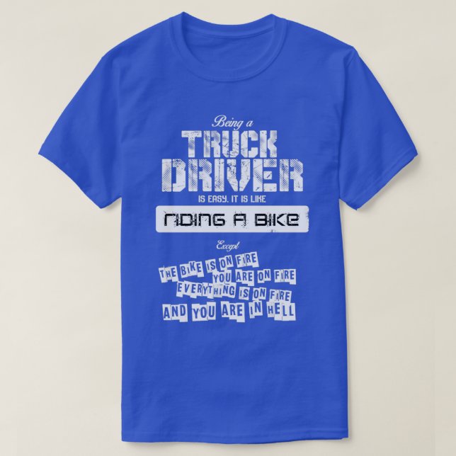 T-shirt Être Un Conducteur De Camion Design (Design devant)