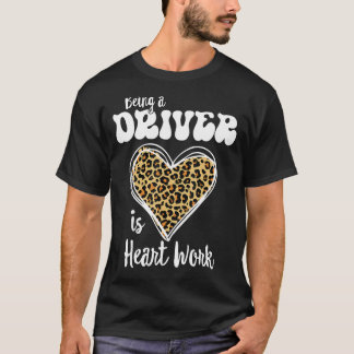 T-shirt Être un conducteur est un travail cardiaque Loin L