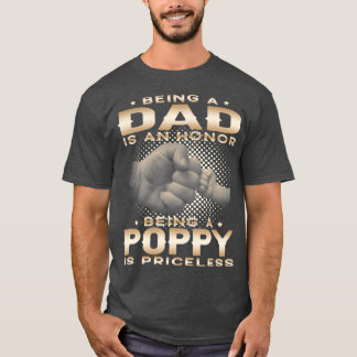 T-shirt Être un DAD est HONNEUR Être un POPPY est grand-pè