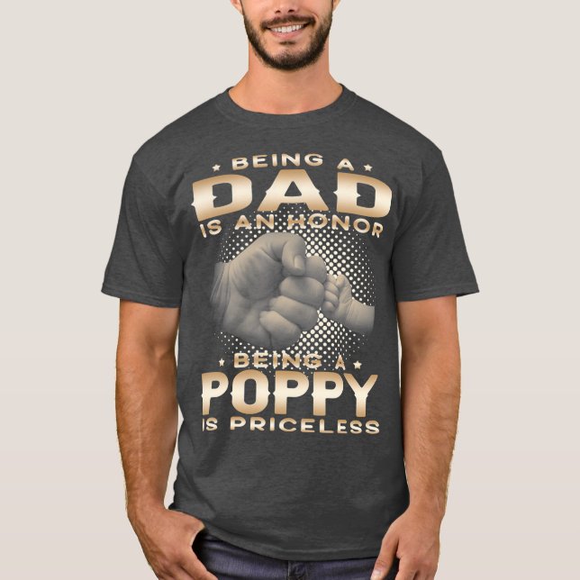 T-shirt Être un DAD est HONNEUR Être un POPPY est grand-pè (Devant)