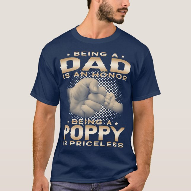 T-shirt Être un DAD est HONNEUR Être un POPPY est grand-pè (Devant)