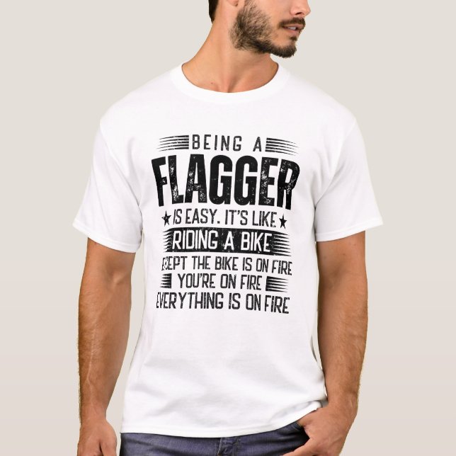 T-shirt Être Un Flagger Est Facile (Devant)